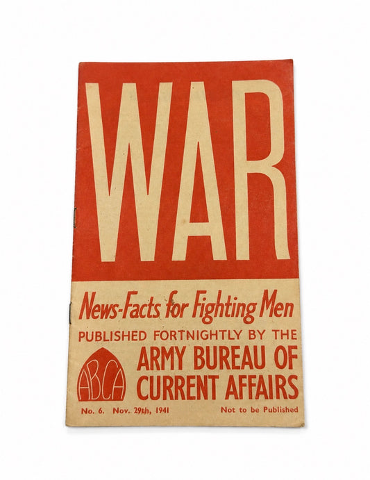 Original WW2 British ABCA “WAR” Pamphlet No.6 1941 | Army Bureau Current Affairs | Wartime Military Booklet
