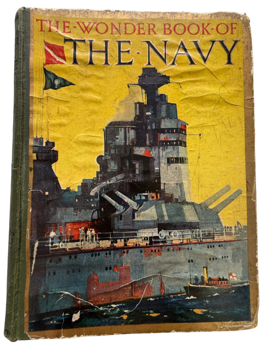 Vintage Wonder Book Of The Navy – Illustrated British Naval History Book – Worn Original Copy